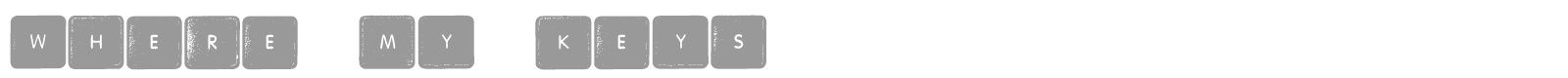 Where My Keys font preview